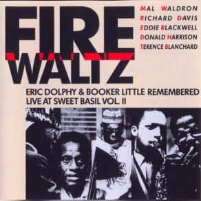 Download track Fire Waltz Eric Dolphy, Richard Davies, Mal Waldron, Donald Harrison