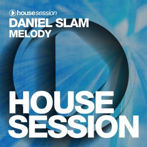 Download track Melody (Radio Edit) Daniel Slam