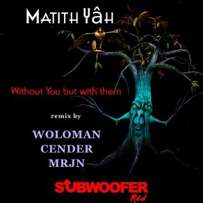 Download track Without You (MRJN Remix) Matith YâhMRJN