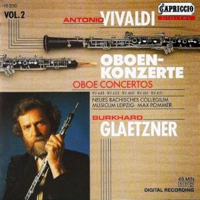 Download track Concerto RV 461 In La Minore Per Oboe, Archi E Basso Continuo - I. Allegro Non Molto Neues Bachisches Collegium Musicum Leipzig, Burkhard Glaetzner, Max Pommer