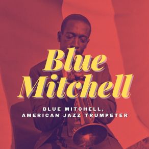 Download track The Cup Bearers Blue Mitchell