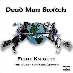 Download track End Of The Rope Dead Man Switch