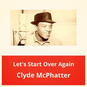 Download track Don't Take Your Love From Me Clyde McPhatter