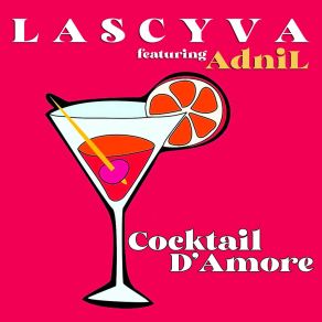 Download track Cocktail D'amore (Sovrana Prod Dance Mix) AdnilSovrana Prod