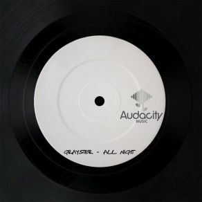 Download track All Night (Original Mix) Grayster