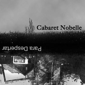 Download track Atrapando Realidad Cabaret NobelleBriza Núñez