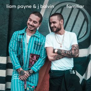 Download track Familiar J Balvin, Liam Payne