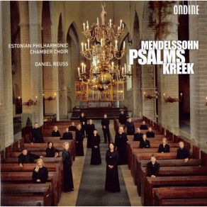 Download track 7. Kreek: Psalm 104 Kiida Mu Hing Issandat Estonian Philharmonic Chamber Choir