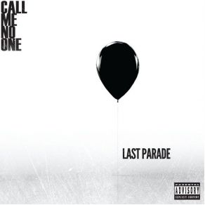 Download track Last Parade Call Me No One