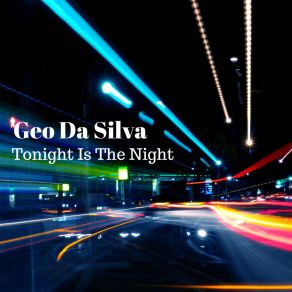 Download track Tonight Is The Night (Acapella Version) Geo Da Silva