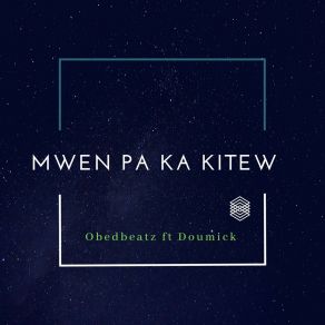 Download track Mwen Pa Ka Kitew Doumick