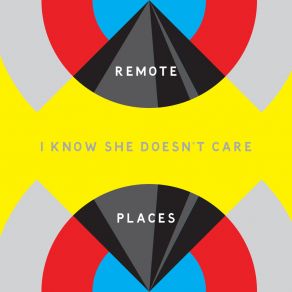 Download track I Know She Doesn't Care Remote Places