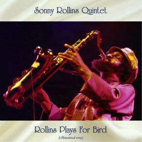 Download track I Remember You, My Melancholy Baby, Old Folks, They Can't Take Away From Me, Just Friends, My Little Suede Shoes, Star Eyes (Remastered 2019) Sonny Rollins Quintet