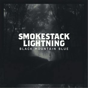 Download track Sins Of Our Fathers Smokestack Lightnin'