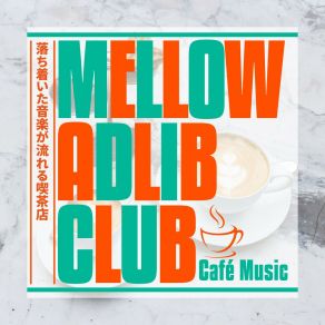 Download track Cinnamon Breeze Delight Mellow Adlib Club