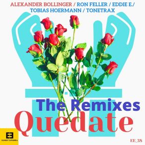 Download track Quedate (Eddie E. Remix) Alexander BollingerEddie E