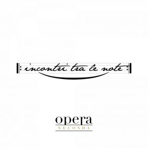 Download track Oggi Ti Voglio Parlare Opera Seconda