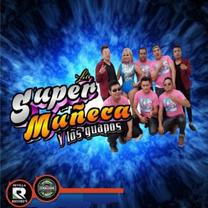 Download track Un Mal Amor La Super Muñeca