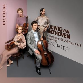 Download track String Quartet No. 1, Op. 59: II. Allegretto Vivace E Sempre Scherzando Rusquartet