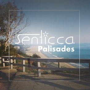 Download track Palisades (Downtempo) Senticca