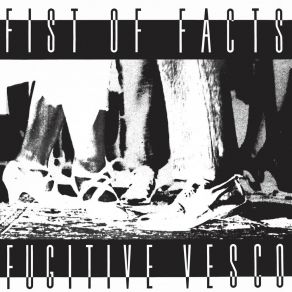 Download track Fugitive Vesco Fist Of Facts