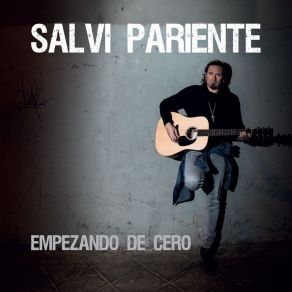 Download track El Tiempo Entre Los Dedos Se Me Escapa (Con Sara Marín) Salvi ParienteSara Marín