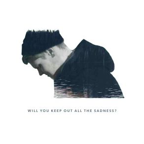 Download track Will You Keep Out All The Sadness? Dens Dens, Dens