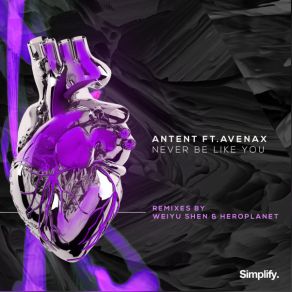 Download track Never Be Like You (Weiyu Shen Remix) AntentAvenax