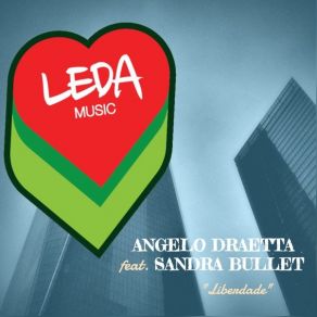 Download track Liberdade (Original Mix) Angelo Draetta