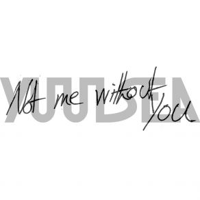 Download track Not Me Without You Yuulsea