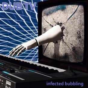 Download track Infected Bubbling DUB TV