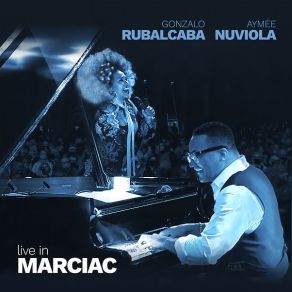 Download track Nada Es Para Ti (Live) Gonzalo Rubalcaba, Aymee Nuviola