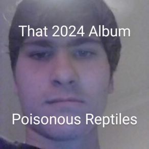 Download track Big Small Poisonous Reptiles