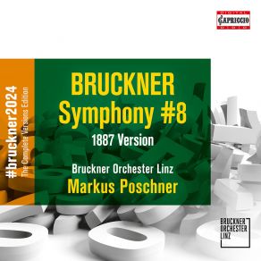 Download track Symphony No. 8 In C Minor, WAB 108 (1887 Version): IV. Finale. Feierlich, Nicht Schnell Bruckner Orchestra Linz, Markus Poschner