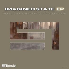 Download track Imagined State (Wattikan Dystopian Remix) Sean SeverWattikan