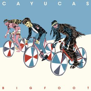 Download track Bigfoot Cayucas