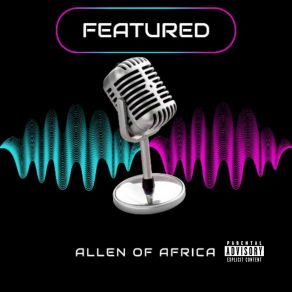 Download track My Bebe Allen Of AfricaDollar Tunez