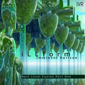 Download track Next Level Fusion Illform