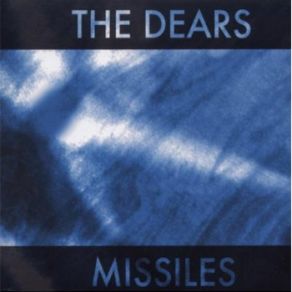 Download track Missiles The Dears