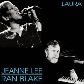 Download track Love Isn't Everything Ran Blake, Jeanne Lee