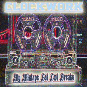 Download track My Mixtape Got Cool Breaks (Original Mix) Clockwork