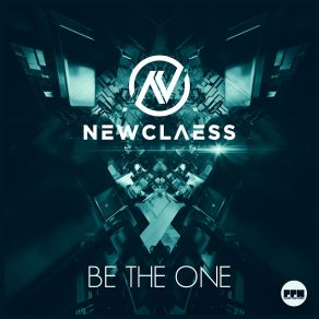 Download track Be The One (Extended Mix) Newclaess