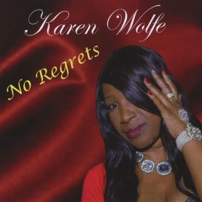 Download track Ain't No Right Way To Do Wrong Karen Wolfe