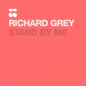 Download track Stand By Me (Taao Kross Remix) Richard Grey