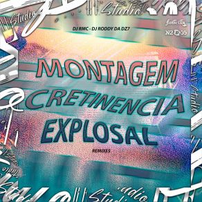 Download track Montagem Cretinencia Explosal [Speed Up] (Feat. Santa City & DJ RODDY DA DZ7) DJ RMCSanta City, DJ RODDY DA DZ7