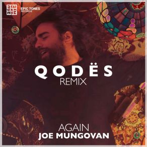 Download track Again (Qodes Remix) Joe Mungovan