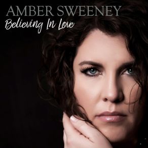 Download track Believing In Love Amber Sweeney