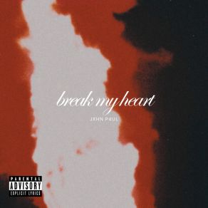 Download track Break My Heart (Sped Up) JXHN P4UL