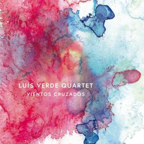 Download track Vientos Cruzados Luis Verde Quartet