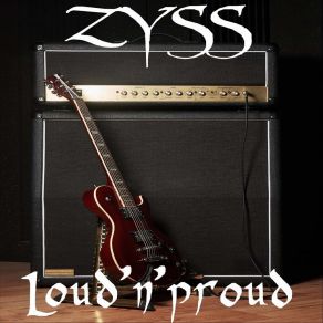 Download track Loud 'n' Proud Zyss
